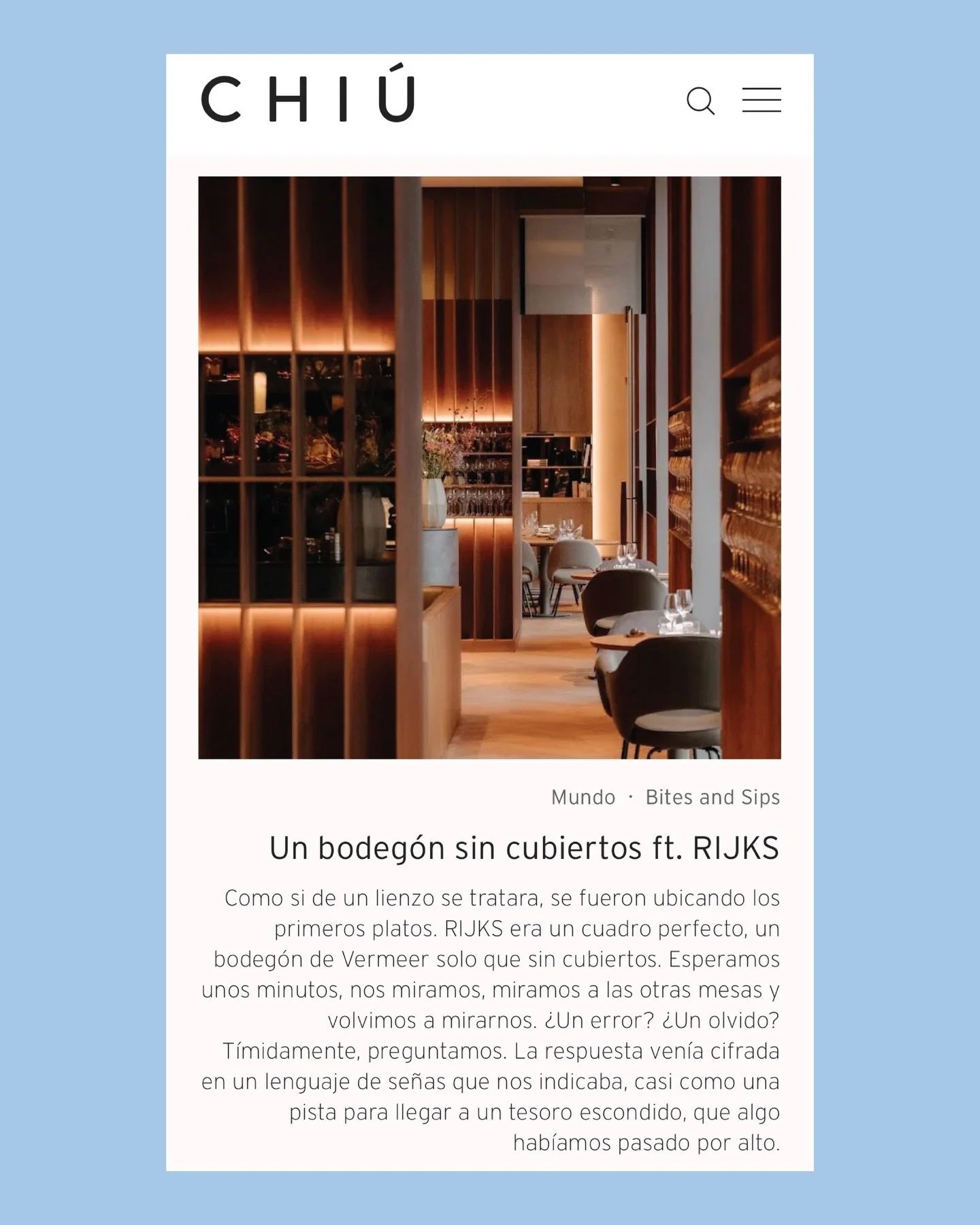 &ldquo;Si hay un lugar que me puede gustar m&aacute;s que un restaurante, es un museo. No lo hab&iacute;a pensado as&iacute; antes, pero tienen mucho en com&uacute;n. Ambos ofrecen exposiciones permanentes con obras maestras que son como aquellos pla