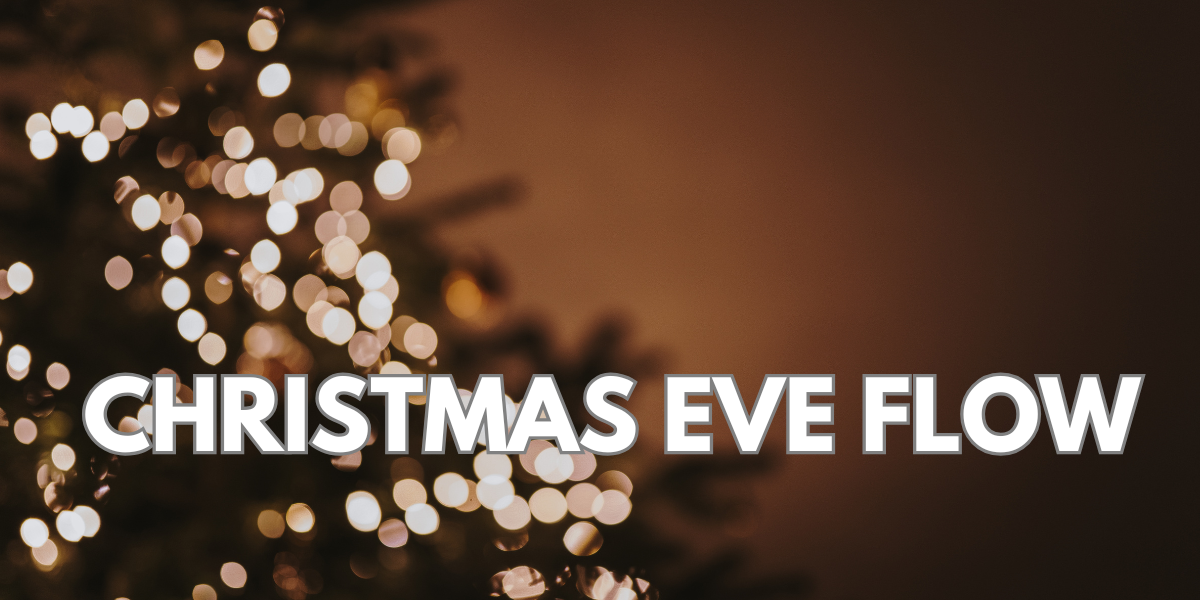 Christmas Eve Flow with Sara