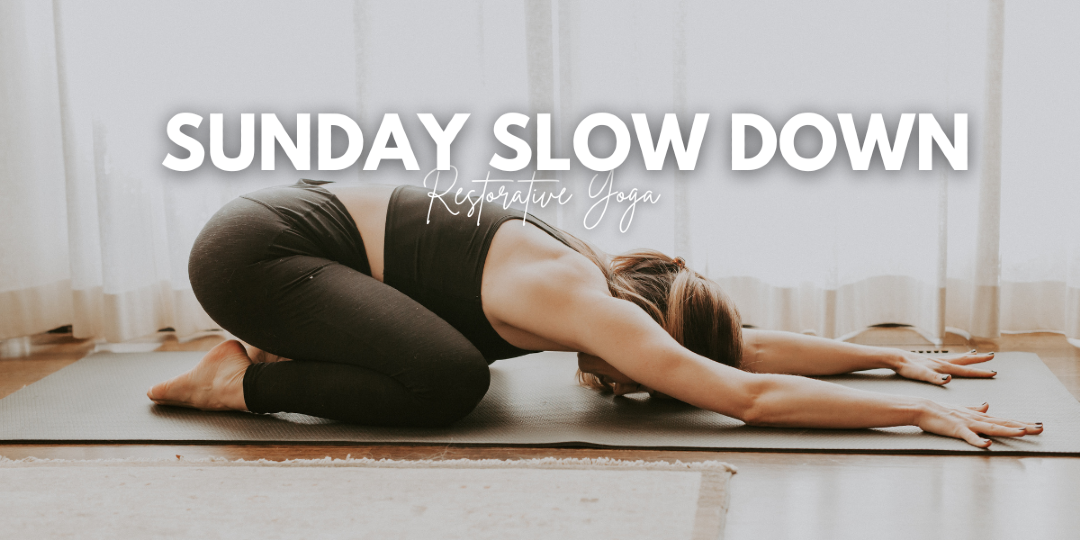 Sunday Slow Down: Restore