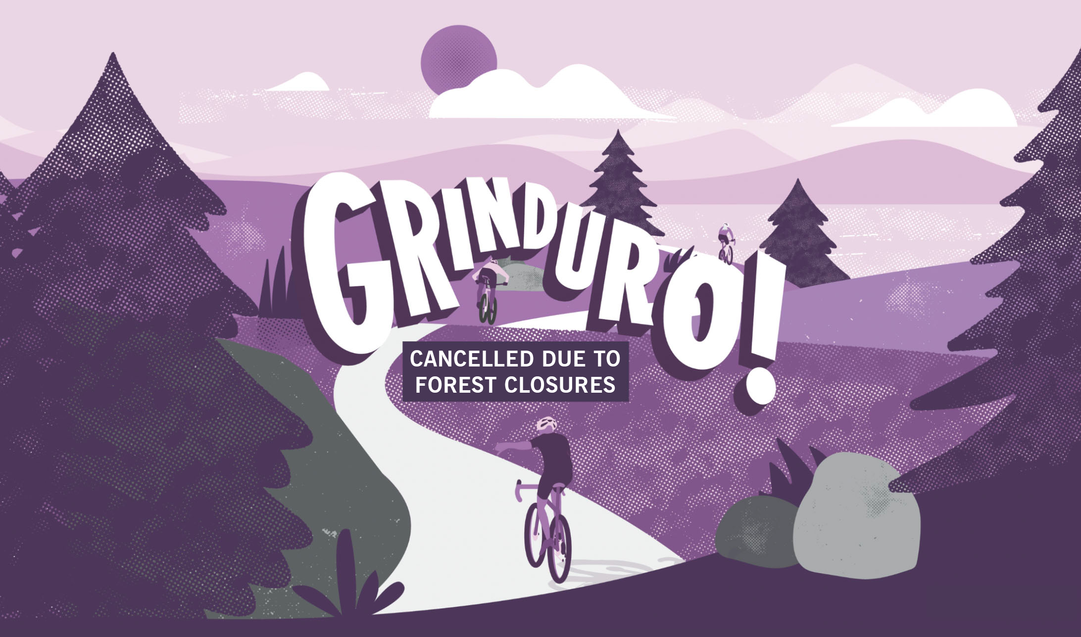 2021 Grinduro California&nbsp;&nbsp; Cancelled Due to National Forest Closures&nbsp;