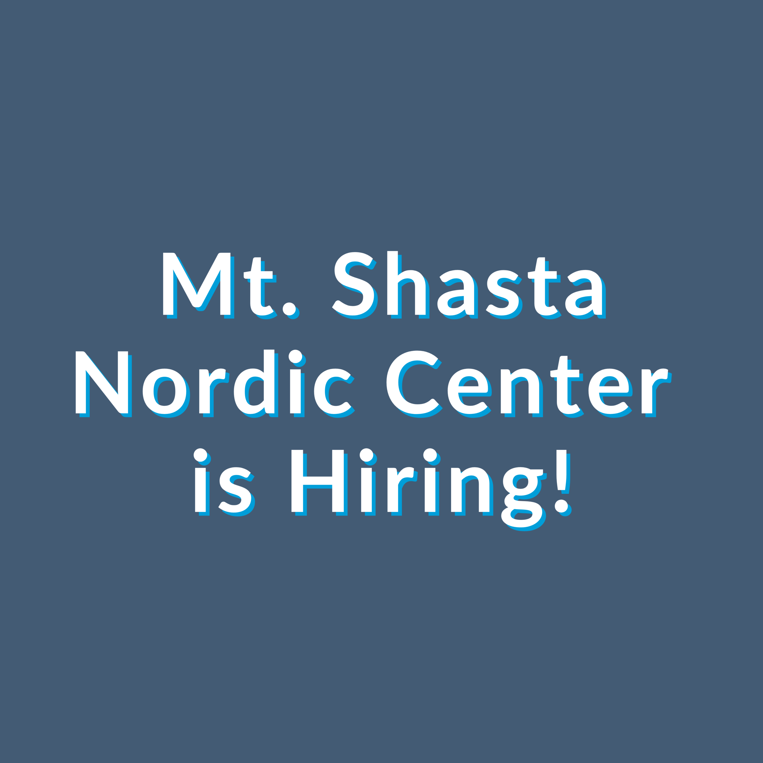 Job Opening: Mt. Shasta Nordic Center Attendant