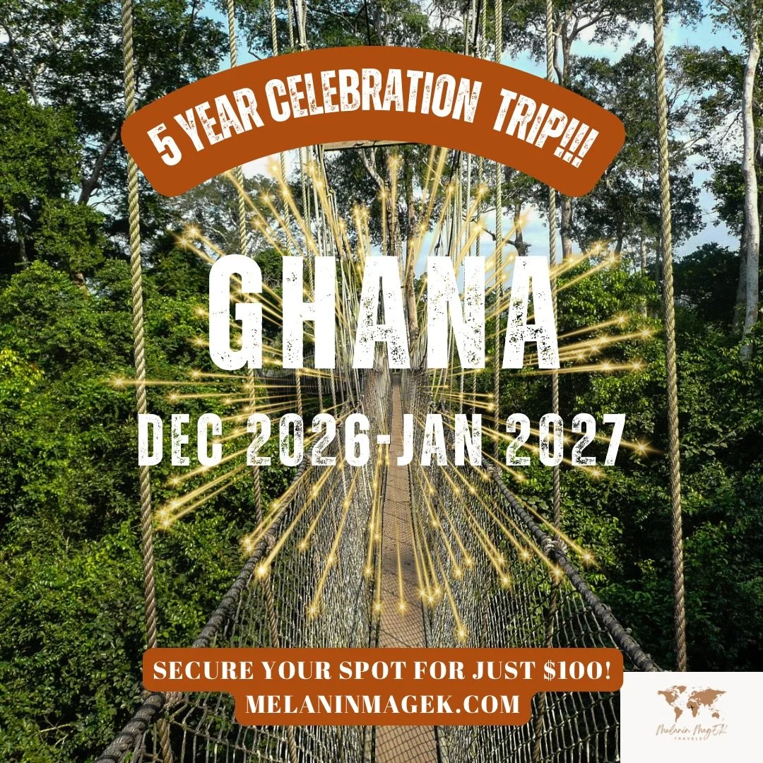 🎉 IT&rsquo;S OFFICIAL! 🎉
Melanin MagEK Travels is turning 5 and we&rsquo;re celebrating with our BIGGEST trip yet!

And we&rsquo;re already signing people up for next year now!! 

📍 Ghana: December 27, 2026 &ndash; January 6, 2027
🌍 And for the f