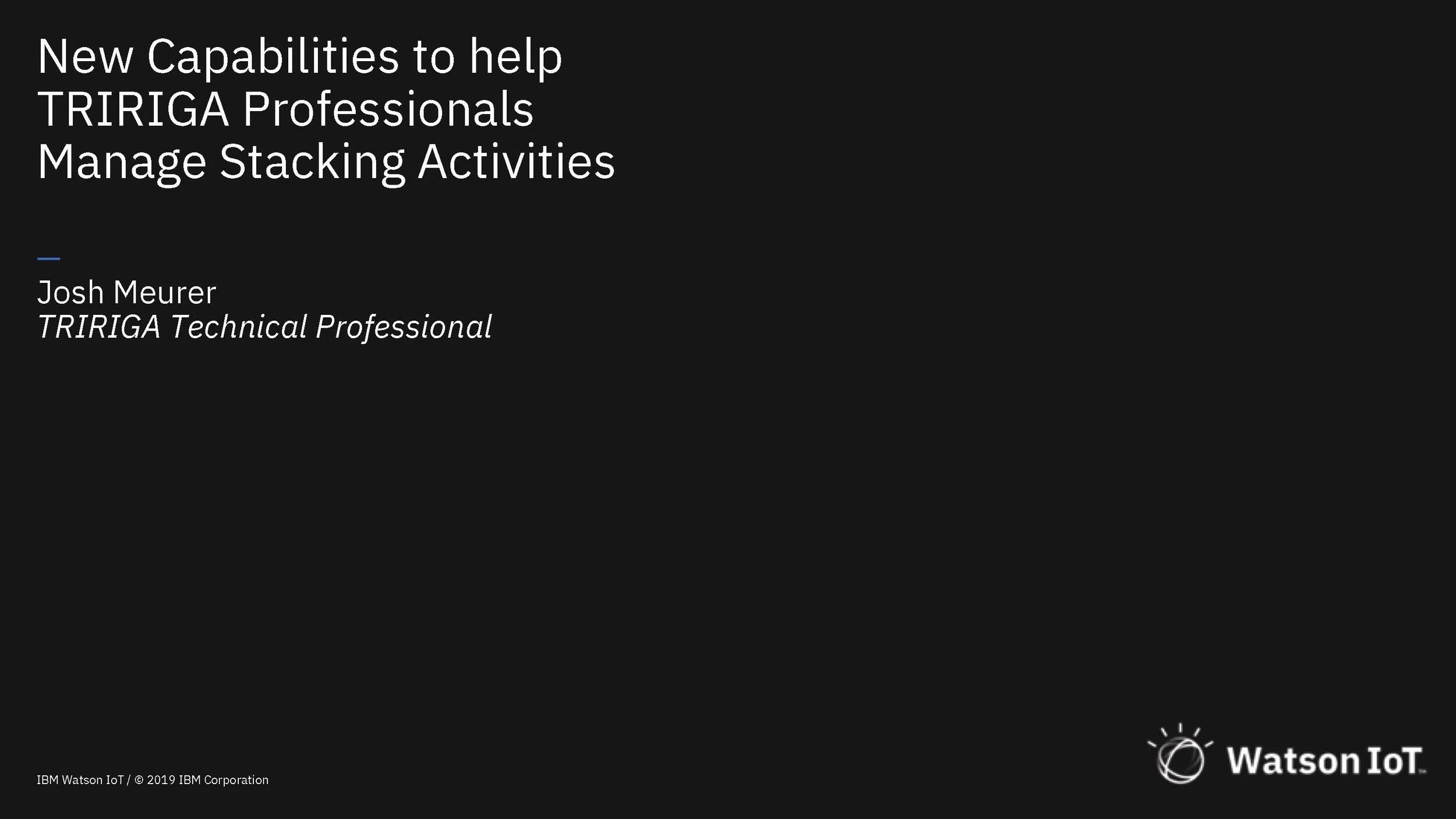 IoT Exchange 2019: Capital Planning Roadmap Update for IBM TRIRIGA