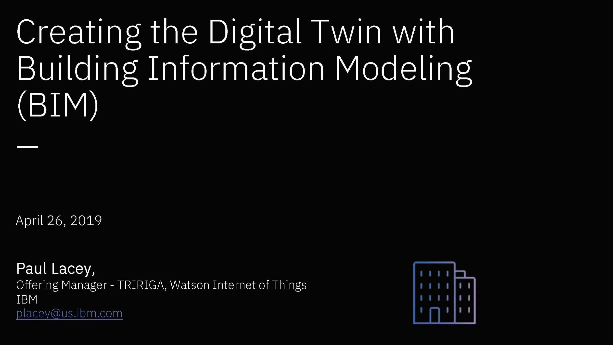 IoT Exhange 2019: Maturity of BIM Functionality Brings On New Capabilities in IBM TRIRIGA