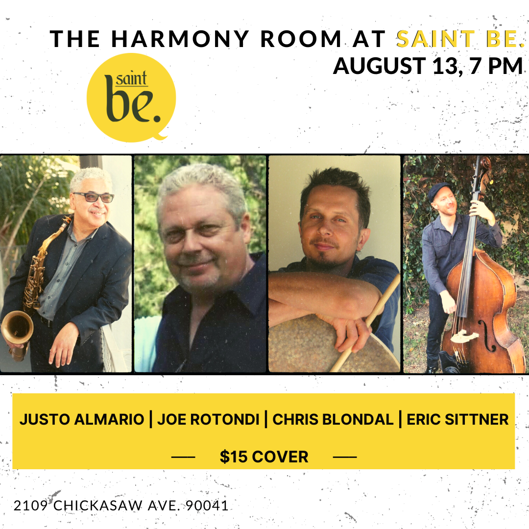 Justo Almario, Joe Rotondi, Chris Blondal + Eric Sittner @ The Harmony Room