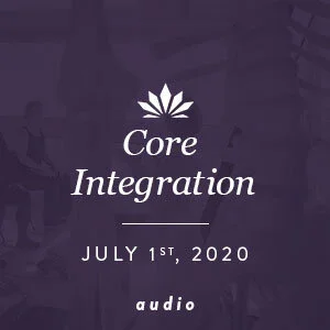 Core Integration, Co-ed:  July 1st, 2020 Audio ONLY