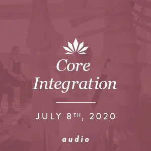 Core Integration, Co-ed:  July 8th, 2020 Audio ONLY