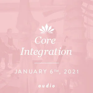 Core Integration, Co-ed:  January 6th, 2021 Audio ONLY