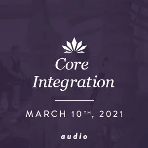 Core Integration, Co-ed:  March 10th, 2021 Audio ONLY