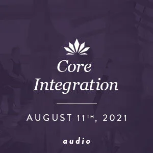 Core Integration, Co-ed:  August 11th, 2021 Audio ONLY