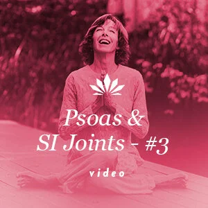 #3 - Yoga with Amanda: 
 Psoas & SI Joints