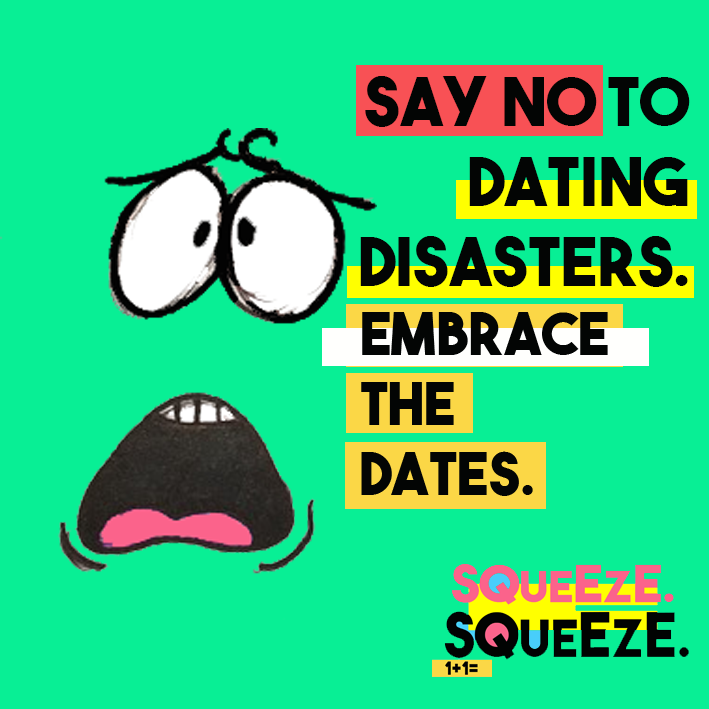 say no to date disasters .png