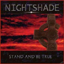 Nightshade Stand and be True