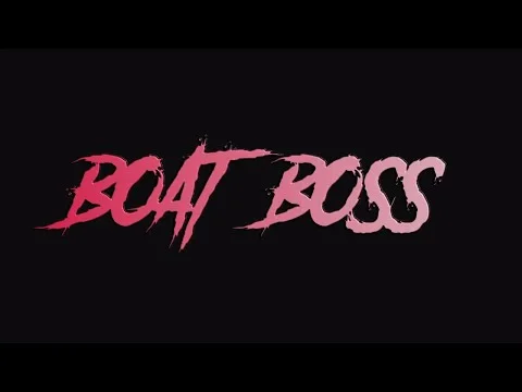 Boat Boss (Sizzle)