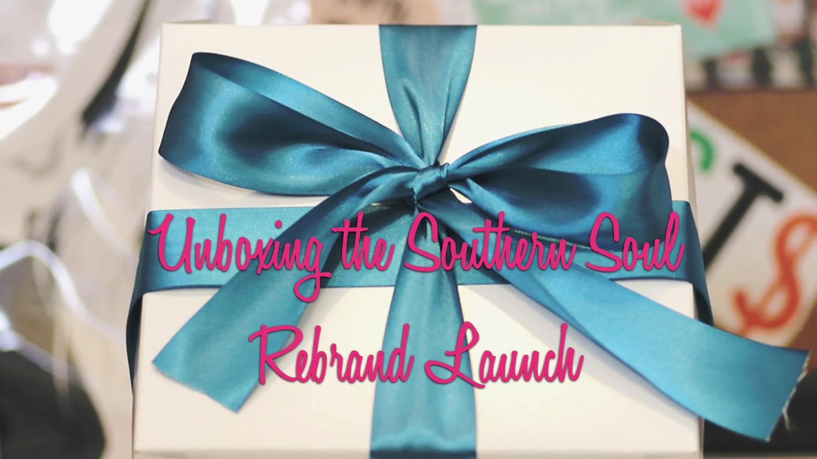 Southern-Soul-Rebrand-Launch-Unboxing-Video.jpeg
