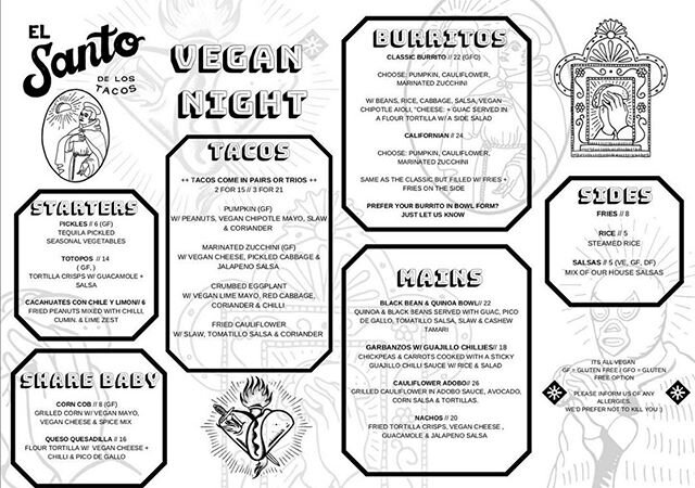 VEGAN NIGHT IS BACK YO, a whole menu that vegans can order anything on it and not worry!  We also run our regular menu as well, just let us know which one you&rsquo;d like!