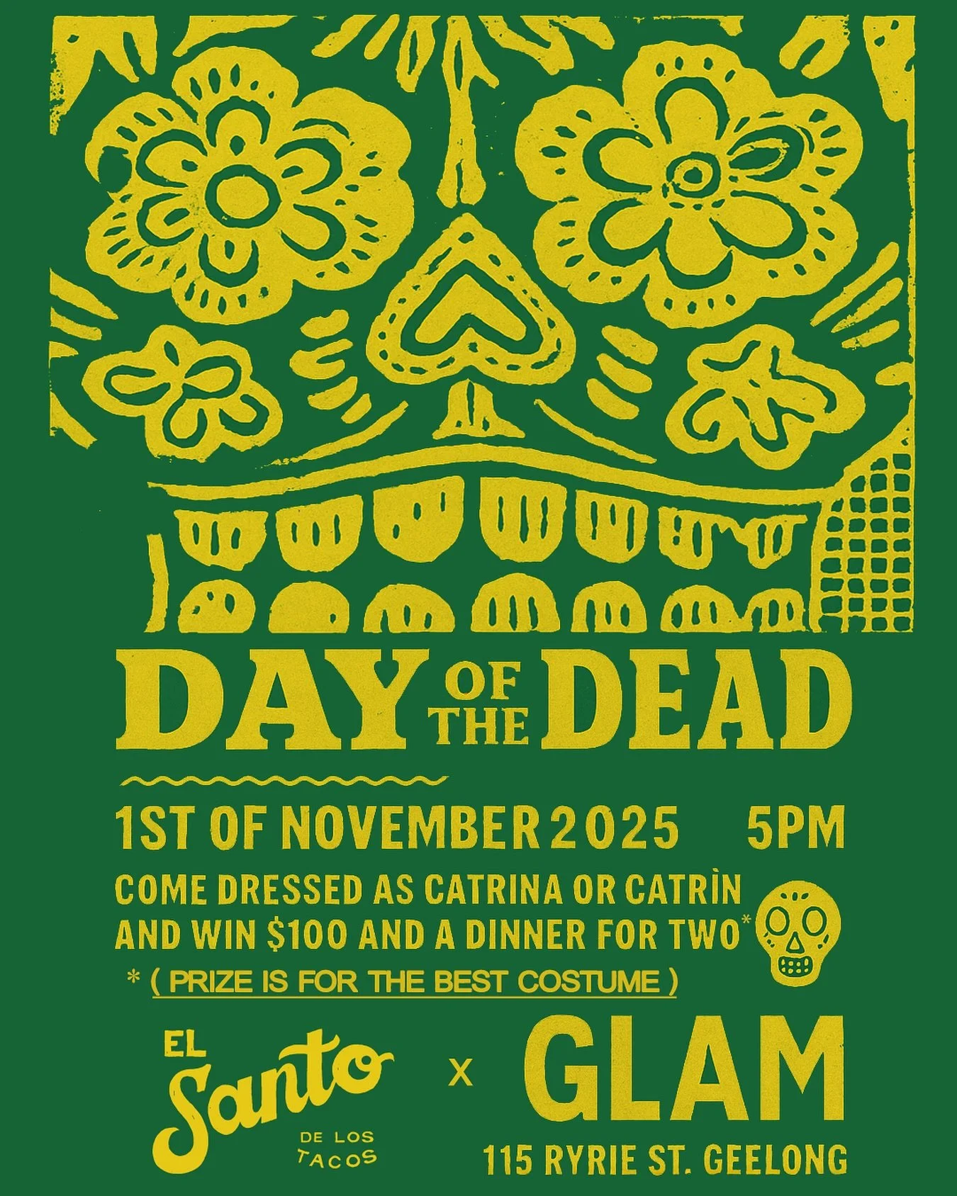 🎉💀 D&Iacute;A DE LOS MUERTOS at El Santo x GLAM! 💀🎉
This 1st of November, we&rsquo;re celebrating Day of the Dead the proper way &mdash; with music, cocktails, and colour 🌼✨

👻 Dress up as Catrina or Catr&iacute;n and you could win $100 + dinne