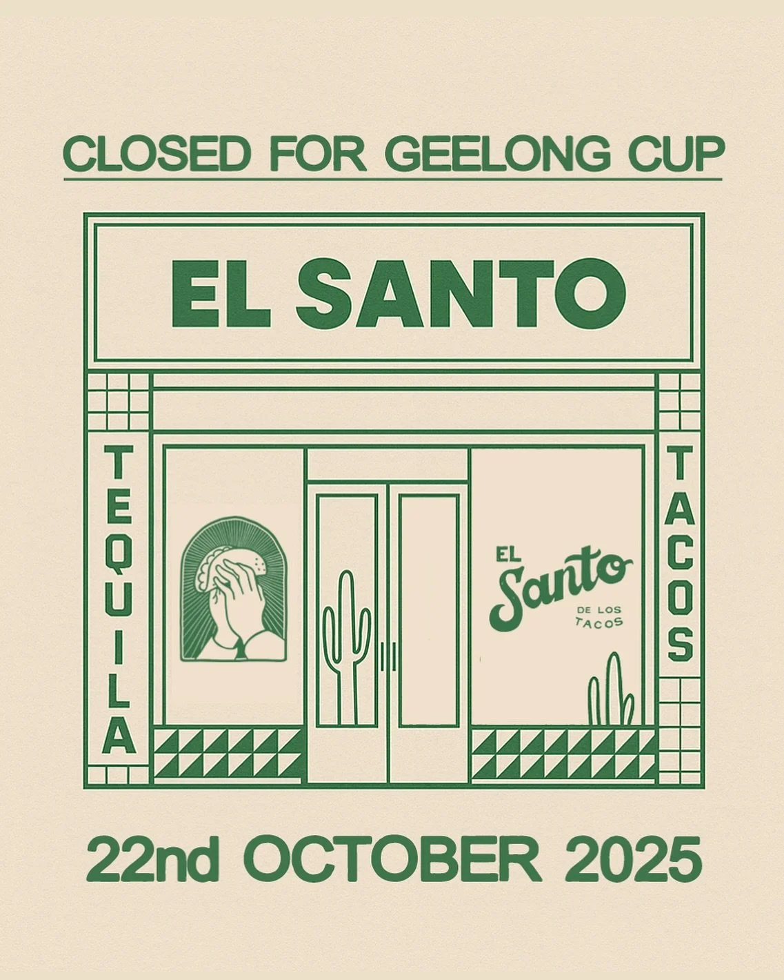 We will be taking a little break tomorrow for the Geelong Cup! 🌵So come in tonight for your weekly dose of tacos and good vibes ✨