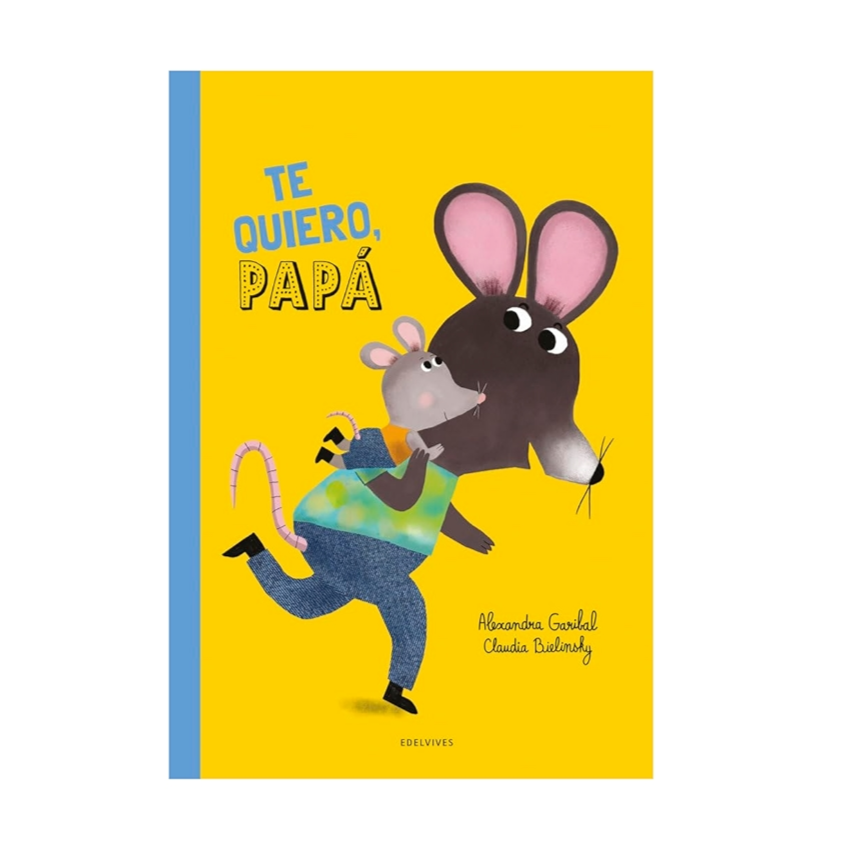 Te quiero, papá Edelvives