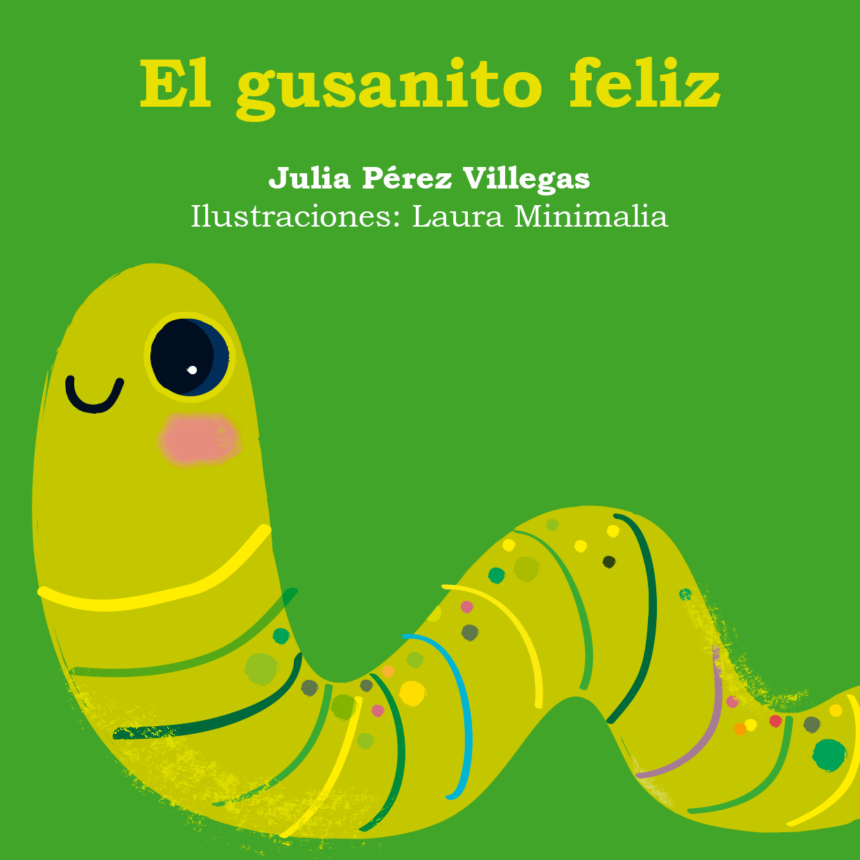 Minicuento El gusanito Feliz