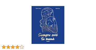 Siempre seré tu mamá