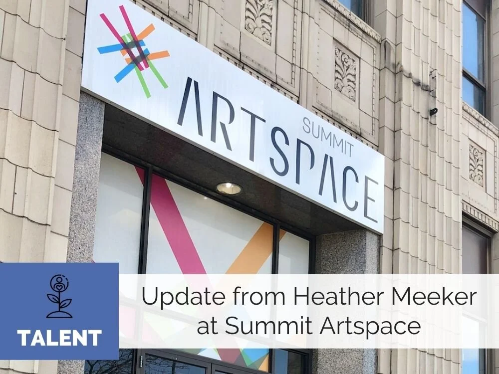Updates from Heather Meeker at Summit Artspace