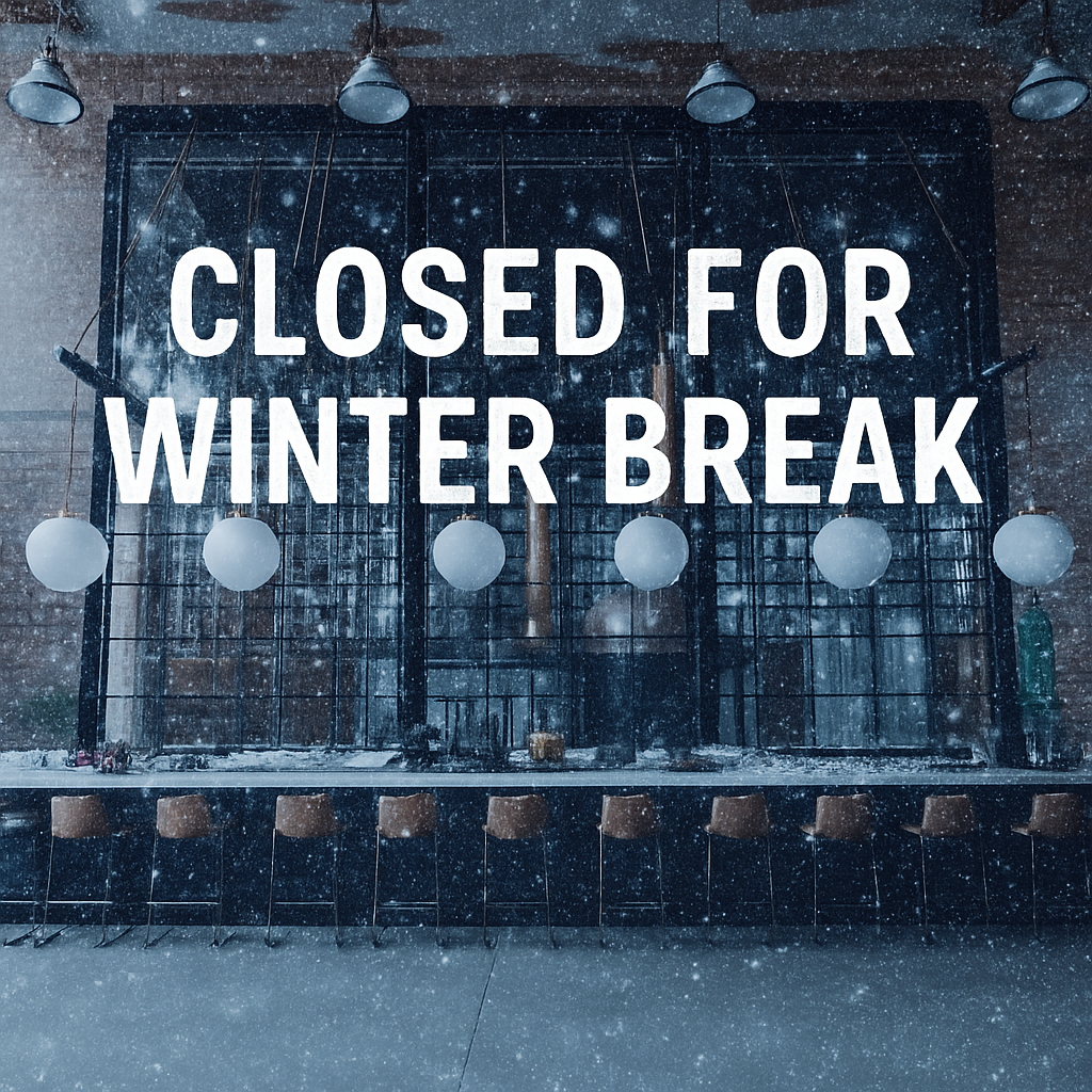 CLOSE FOR WINTER BREAK