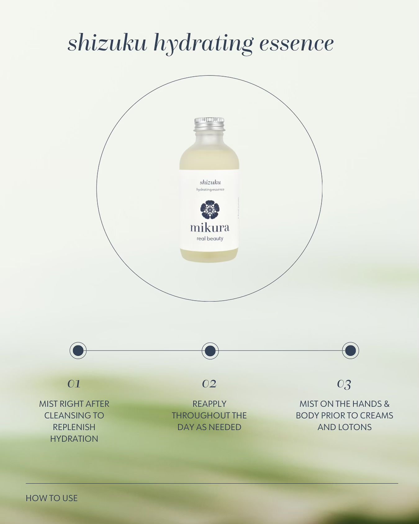 Our hydrating essence has been a hit! Here&rsquo;s three ways to use it:

1. After cleansing, mist your face and neck generously. Apply serums and moisturizer while it&rsquo;s still damp to lock in hydration.

2. Reapply throughout the day as needed;