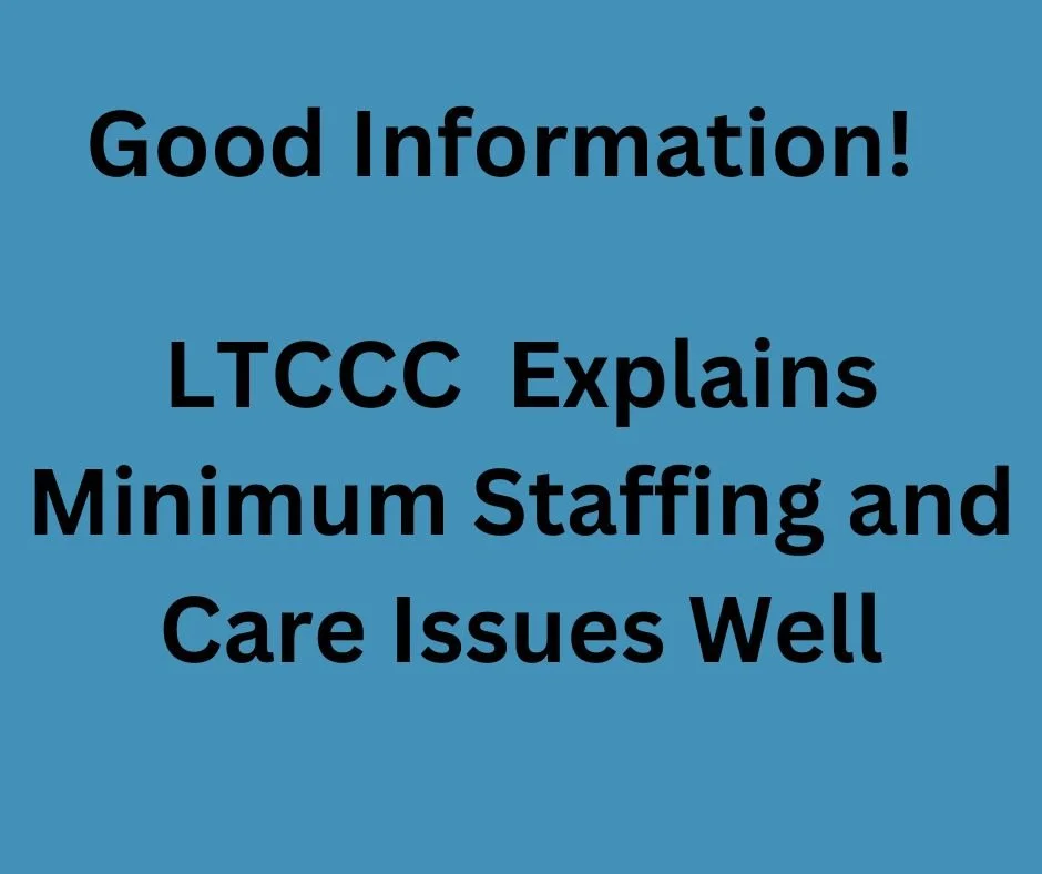 LTCCC Explains Well the Minimum Staffing Currently Proposed  
