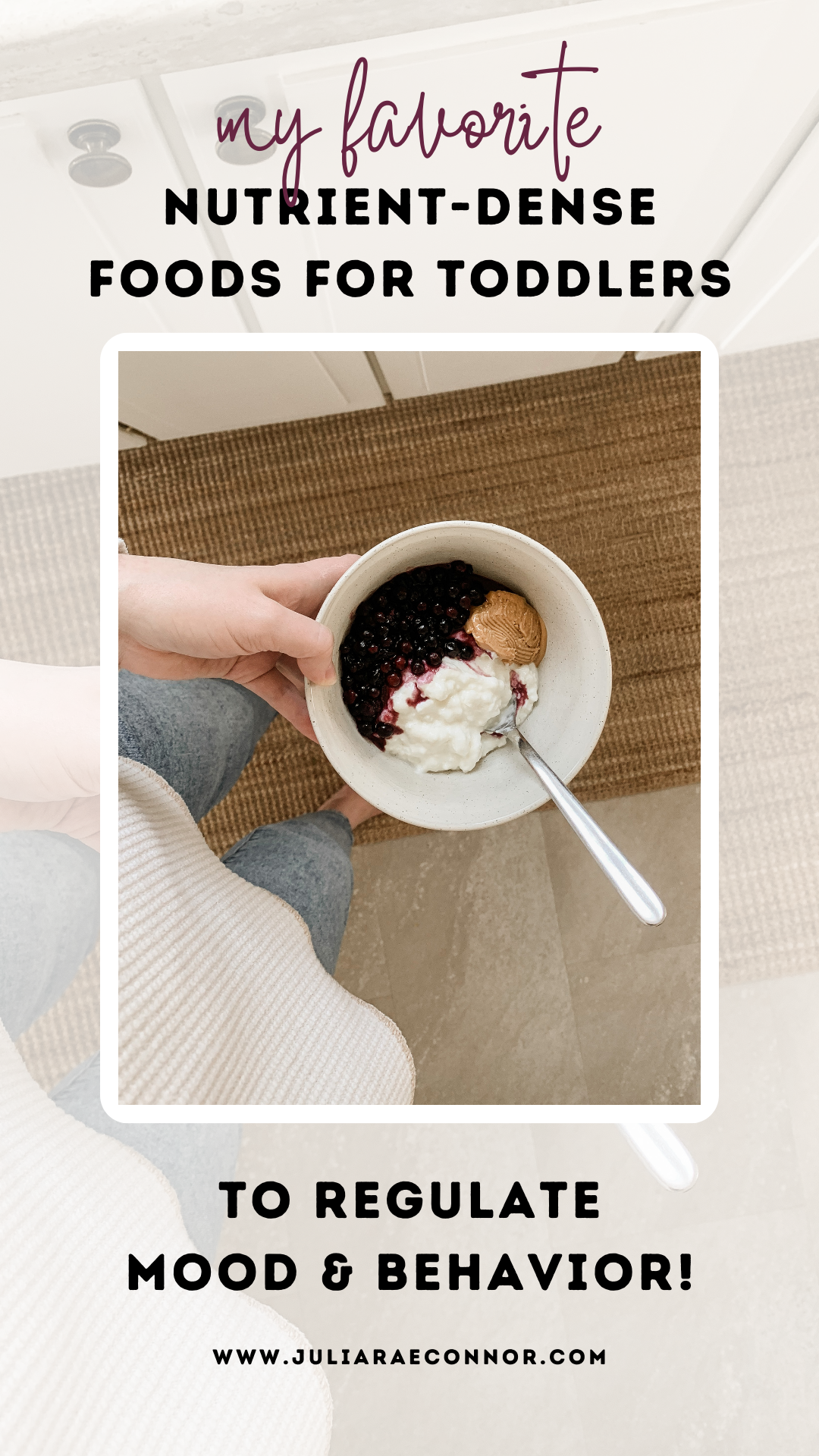 My Favorite Nutrient Dense Foods for Toddlers — Julia Connor