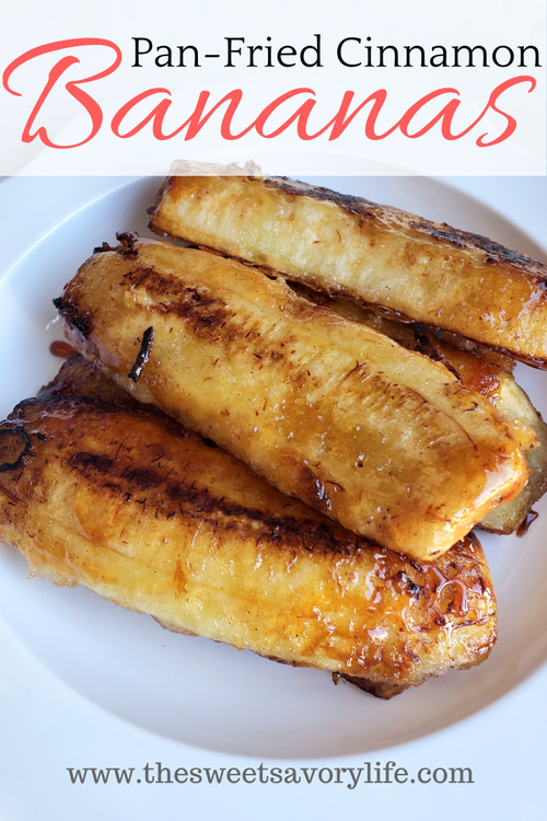 Pan Fried Cinnamon Bananas The Sweet Savory Life