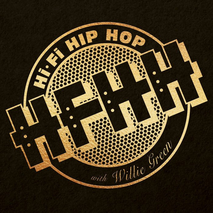 Willie Green - Hi-Fi Hip Hop