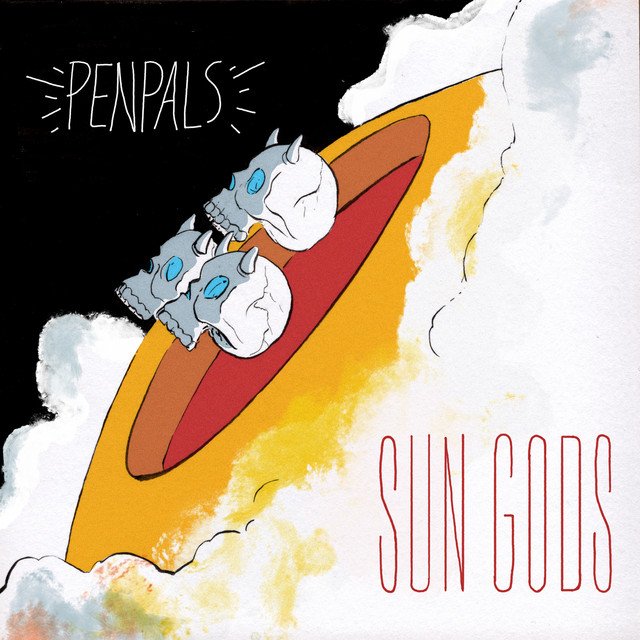 PENPALS - Sun Gods