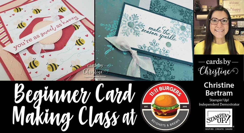Beginner Card Making Class with Christine at 1111 Burgers &