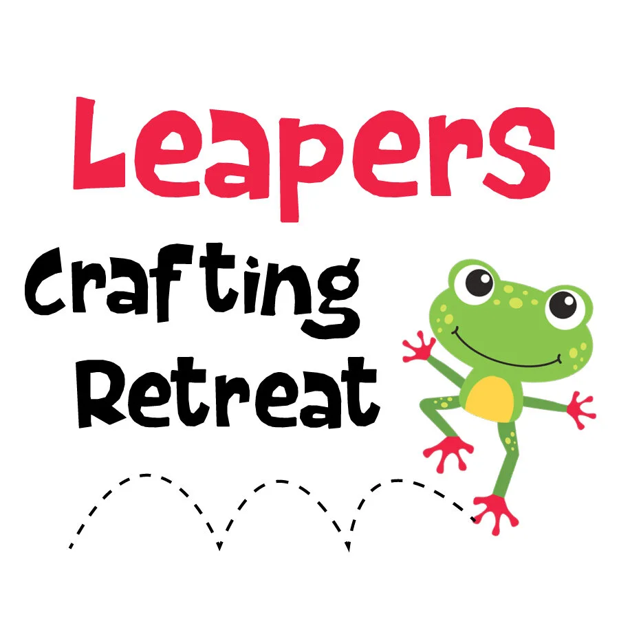 Leapers Crafting Retreat