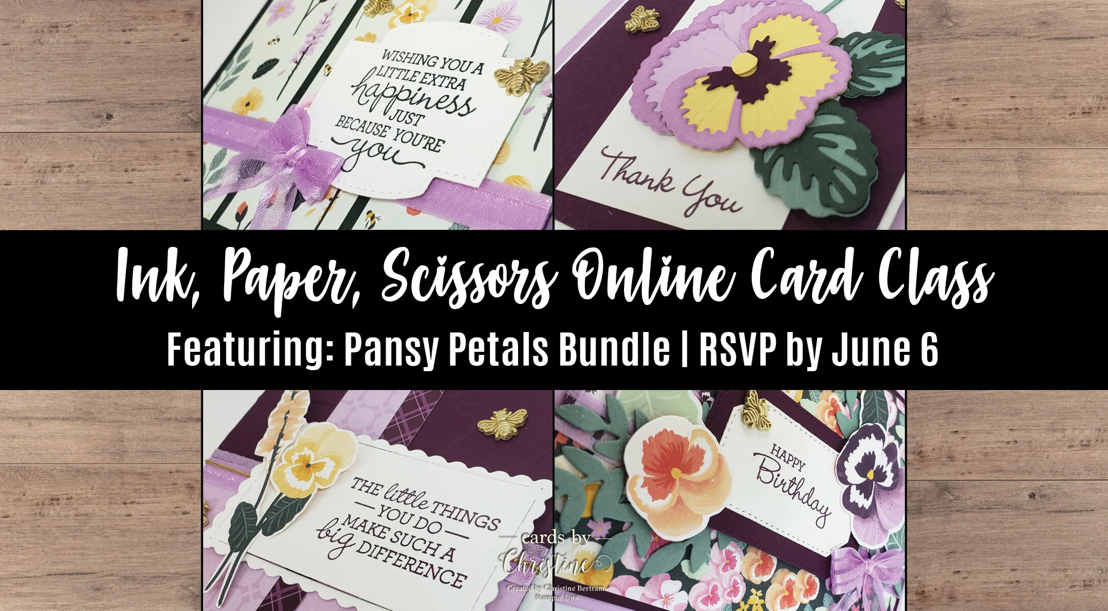 Ink Paper Scissors Online Card Class featuring Pansy Petals - June 2021