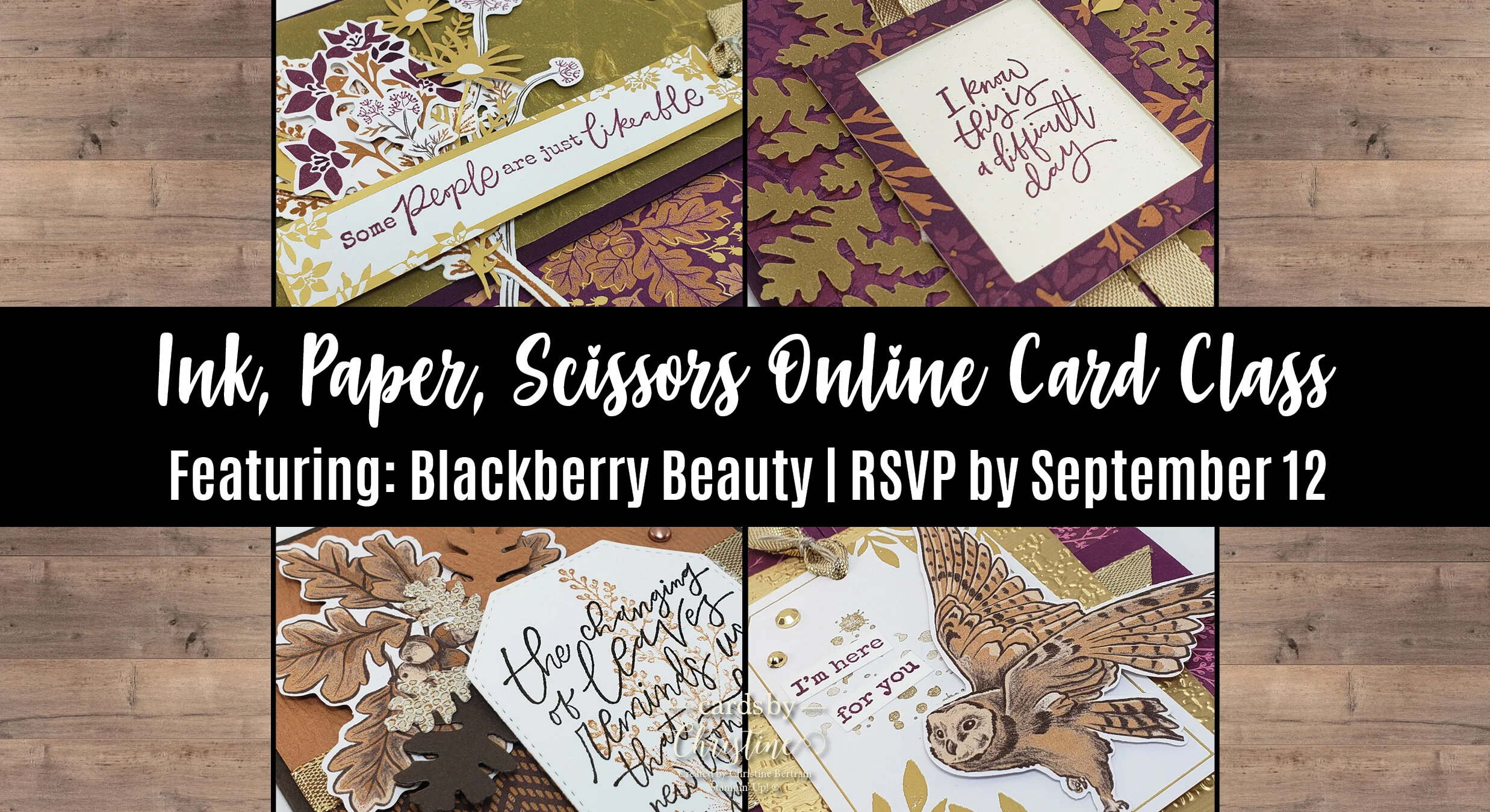 Ink Paper Scissors Online Card Class featuring Blackberry Beauty - September 2021