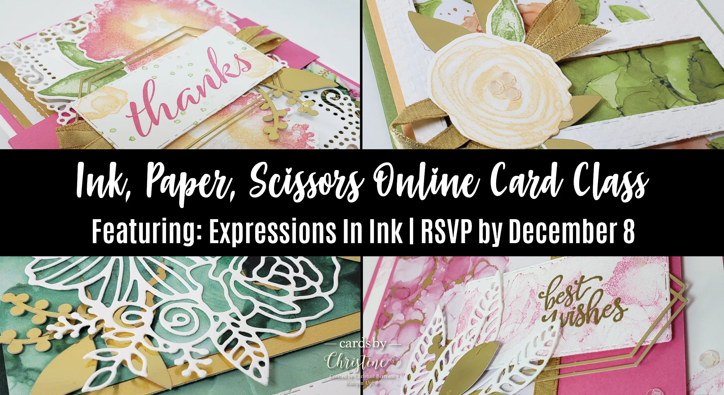 Ink Paper Scissors Online Card Class featuring Expressions in Ink - December 2021