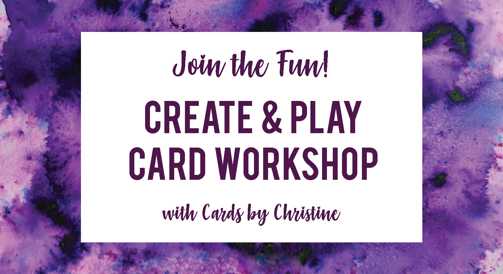 Create &amp; Play Card Workshop featuring Paradise Garden with Cards by Christine