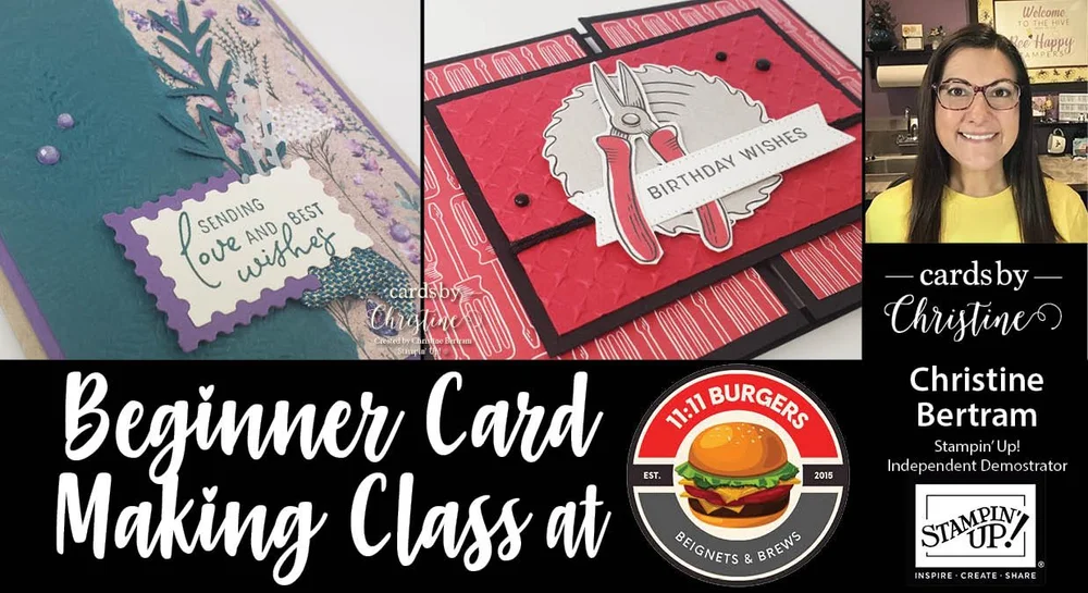 Beginner Card Making Class with Christine at 1111 Burgers &