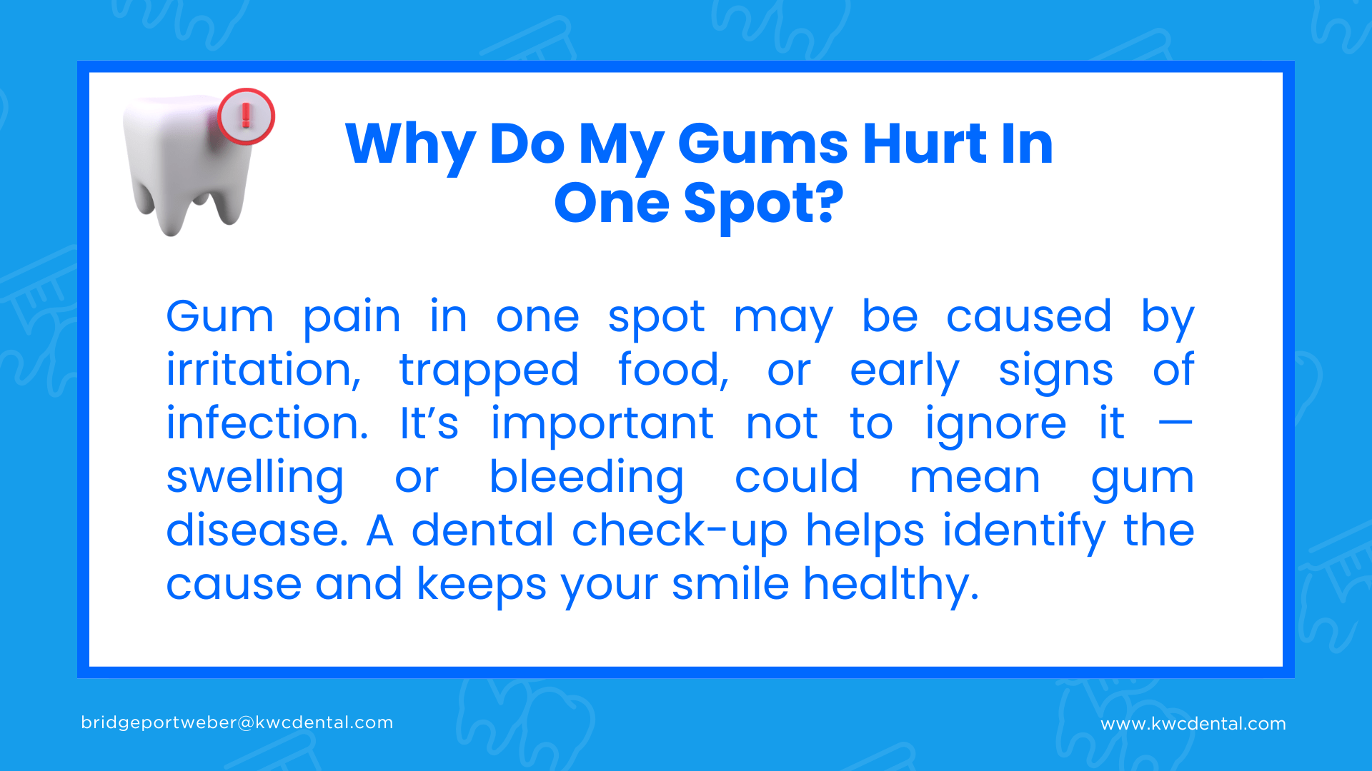 The complete answer to why do my gums hurt in one spot.