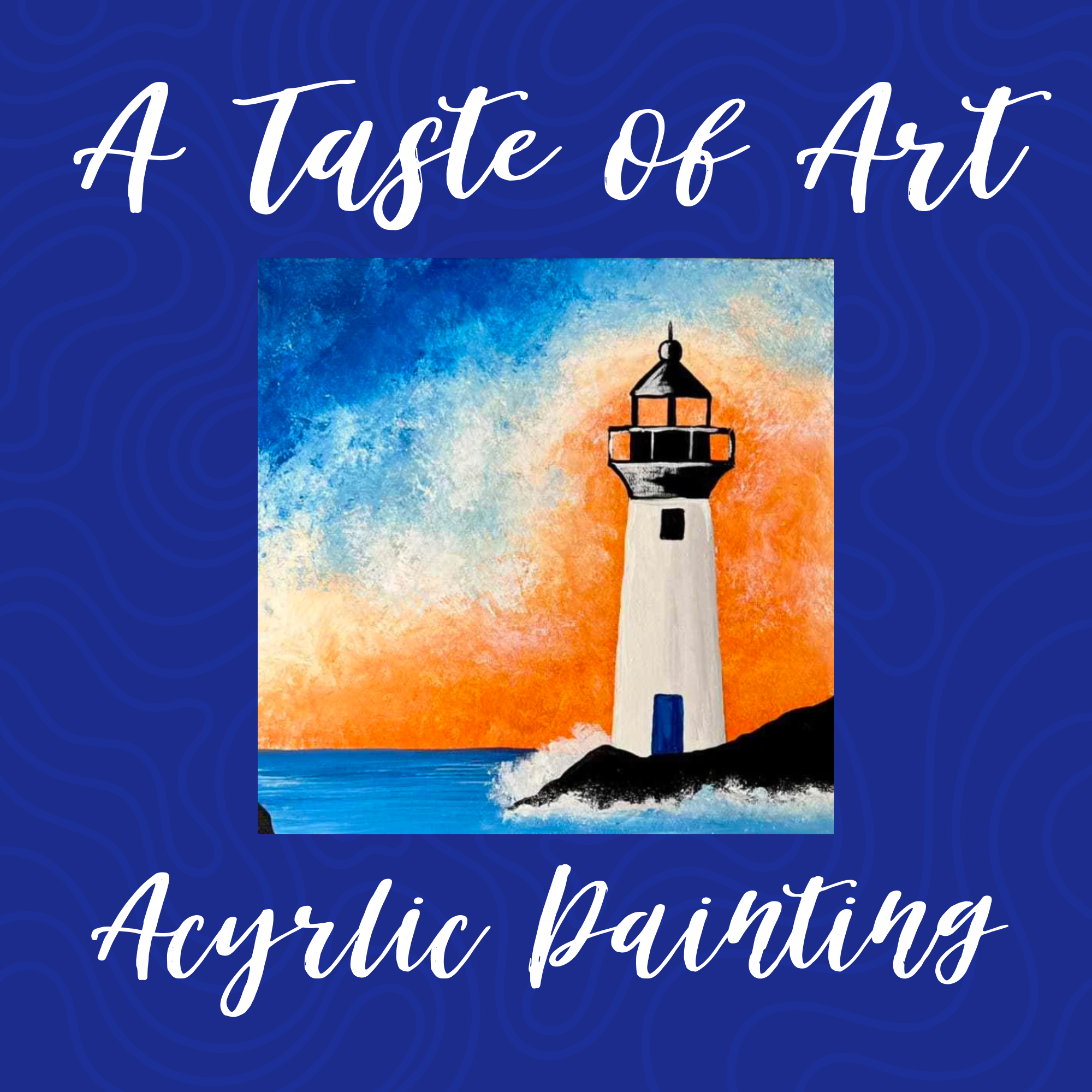 A Taste of Art: Acrylic Painting - Friday, August 28th, 2026, 6:30 PM - 8:30 PM