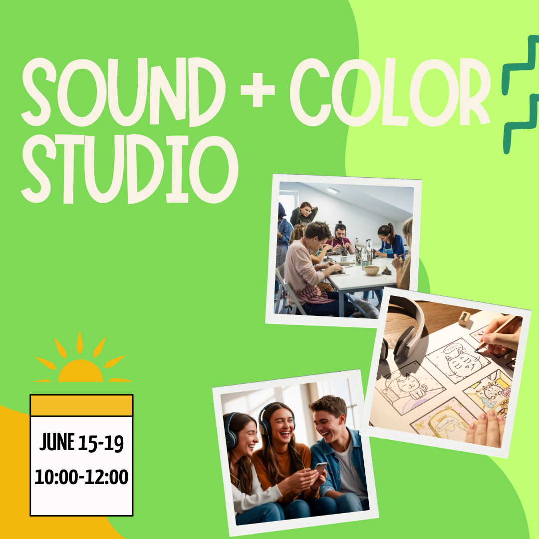 Sound + Color Studio- Mon-Fri June 15-19, 2026, 10:00AM-12:00PM