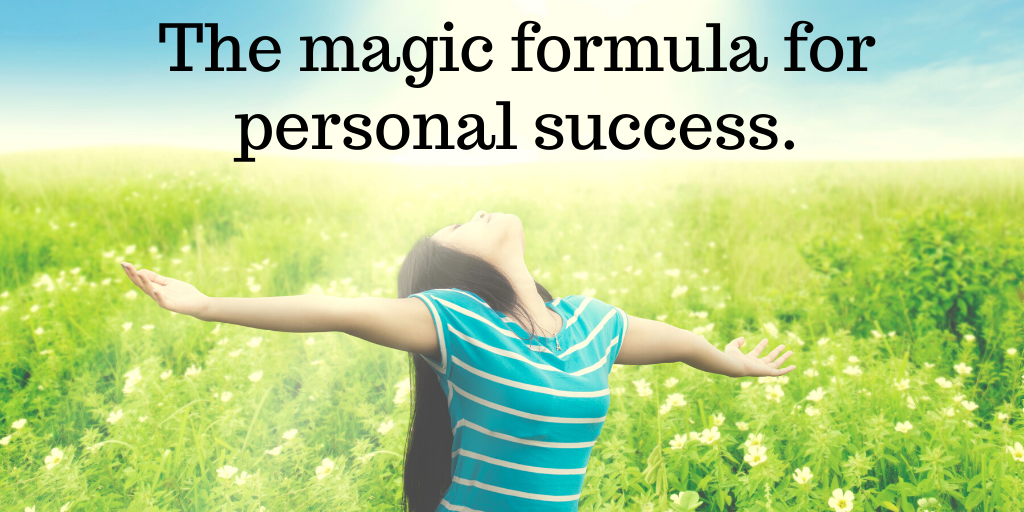 The magic formula for personal success