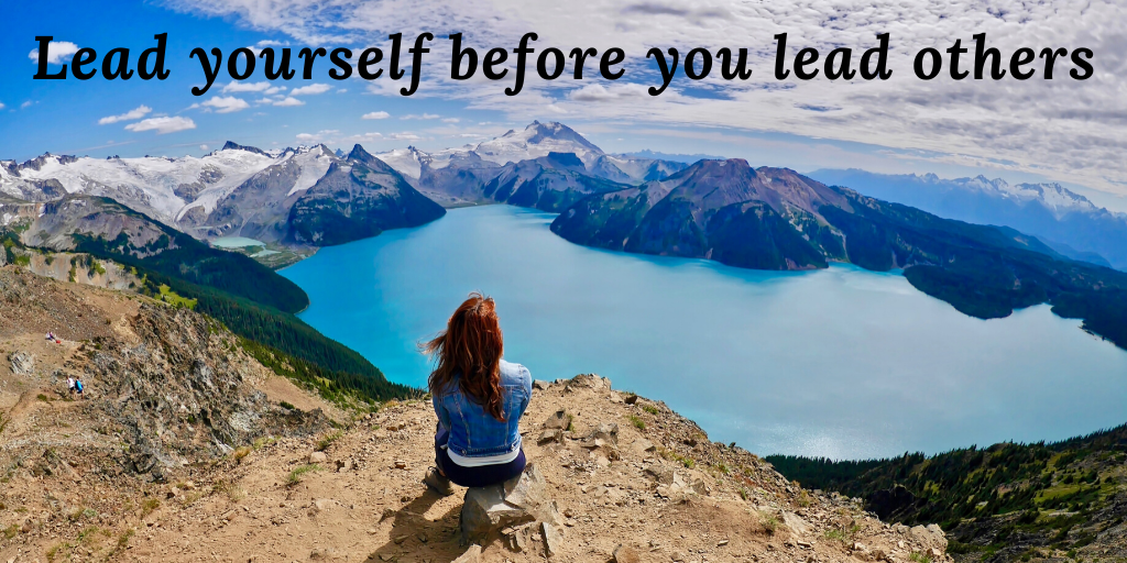 Lead yourself before you lead others