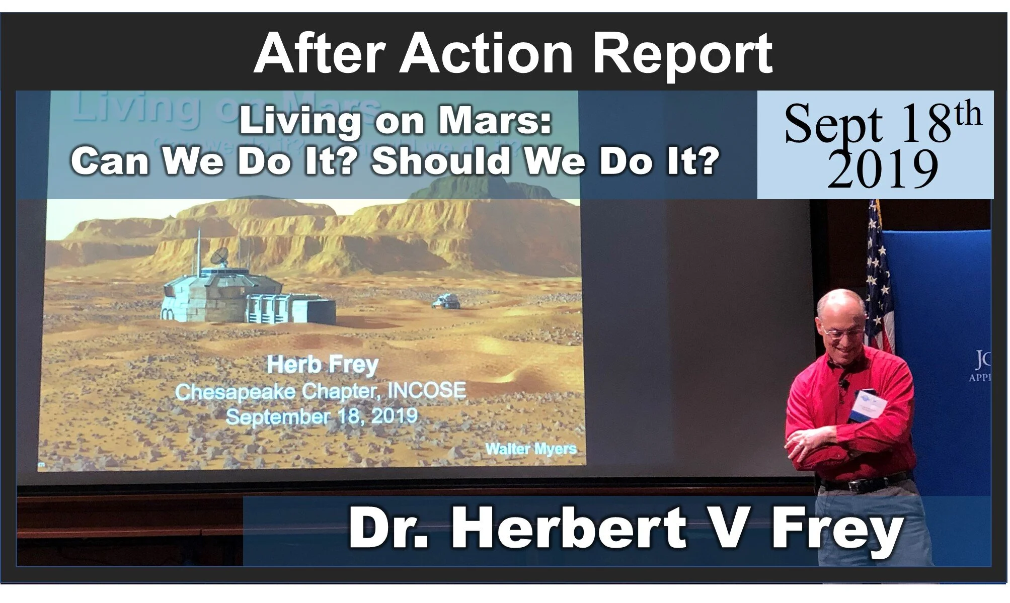 2019-09-18:  Living on Mars:  Can We Do It? Should We Do It?