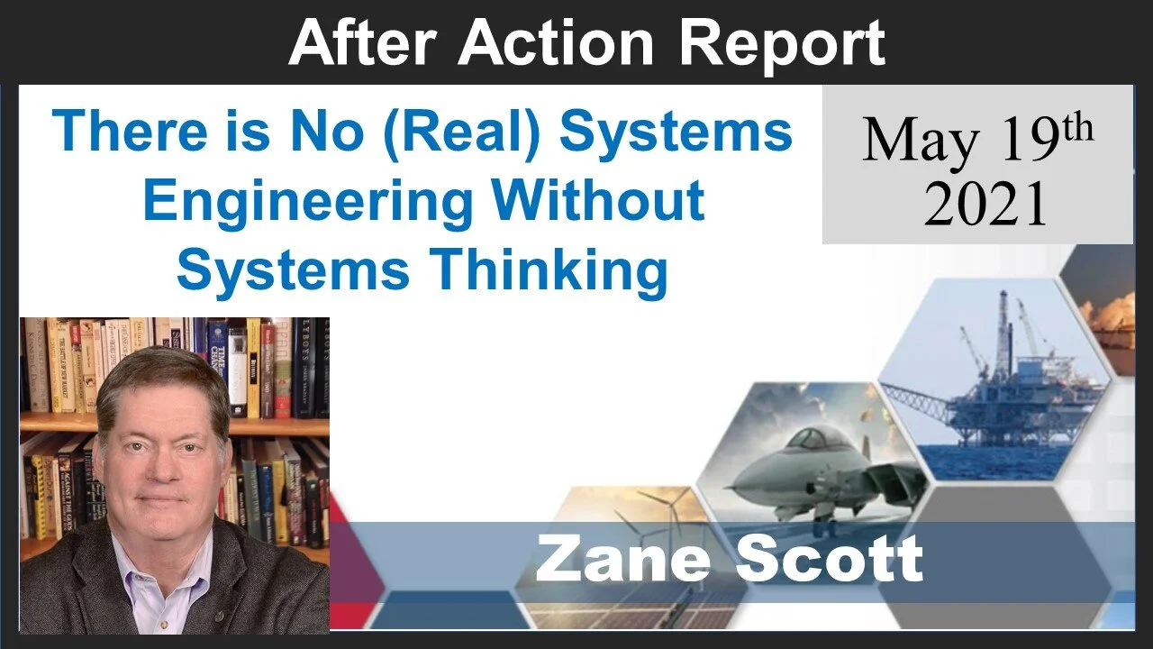 2021-05-19: There is No (Real) Systems Engineering Without Systems Thinking (Scott)