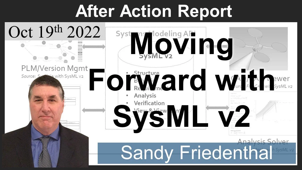 2022-10-16: Moving Forward with SysML v2 (Friedenthal)