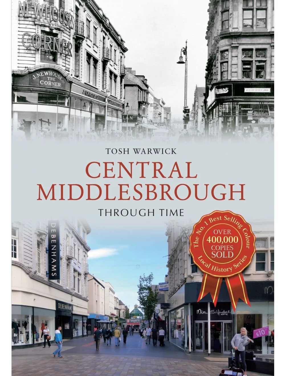 Central Middlesbrough Through Time by Tosh Warwick - signed copies