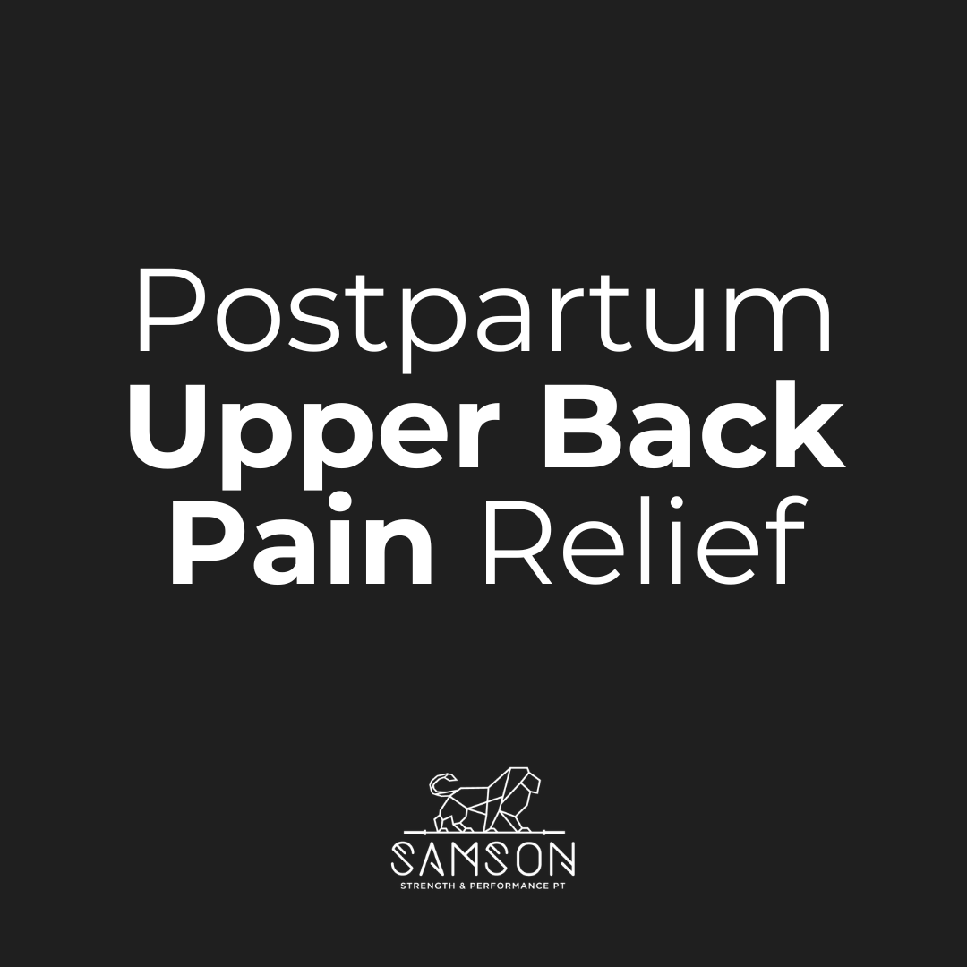 Postpartum Upper Back Pain Relief
